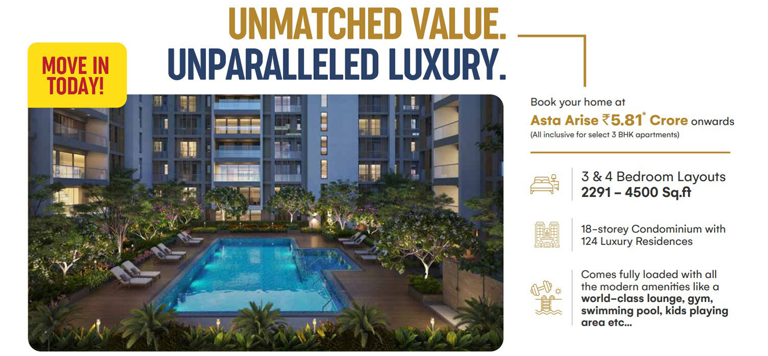 Unmatched Value. Unparalleled Luxury. Asta Arise starts from 5.81*Crs Onwards